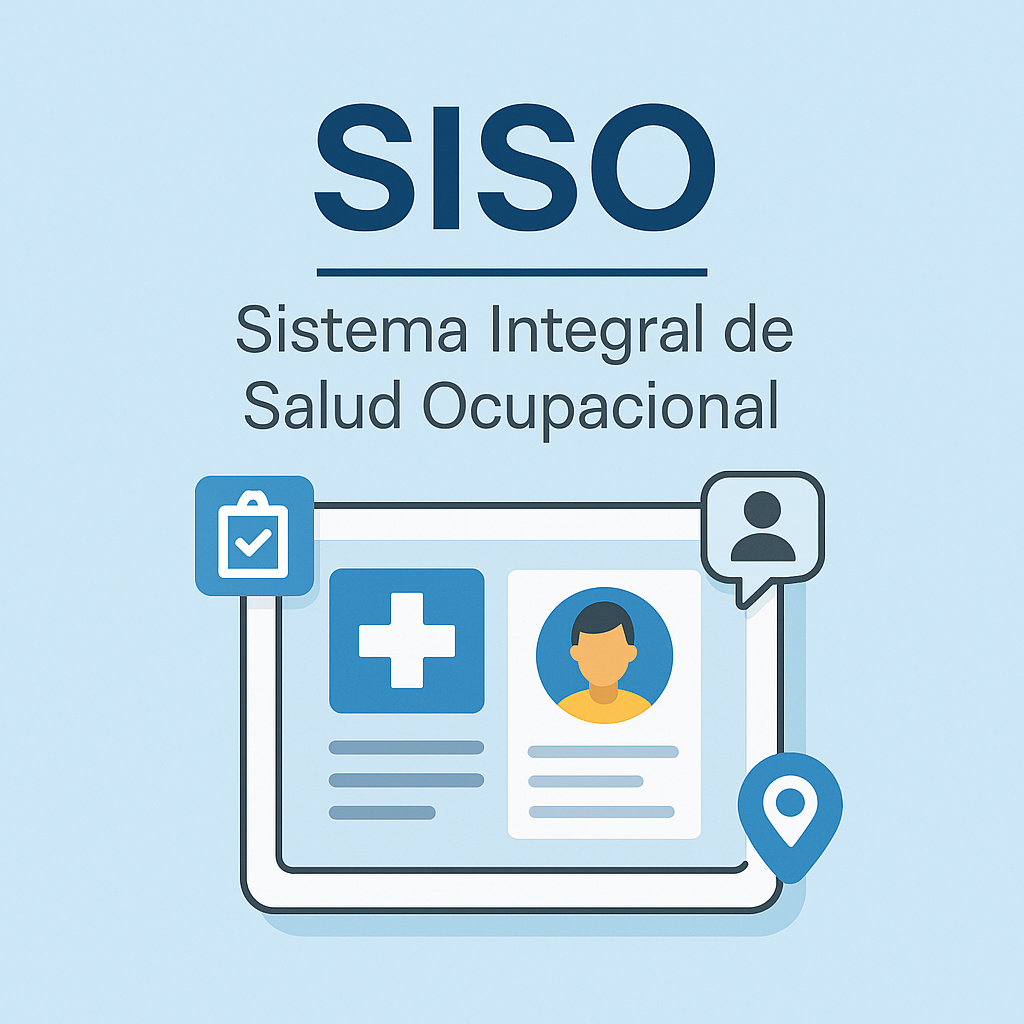 SISO – SISTEMA INTEGRAL DE SALUD OCUPACIONAL